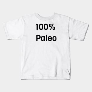 100% Paleo Kids T-Shirt